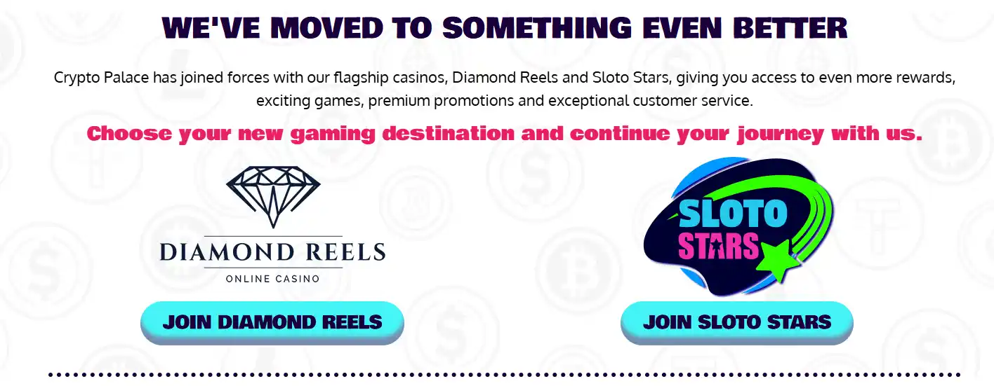 Crypto Palace homepage with Diamond Reels and Sloto Stars shown after the closure